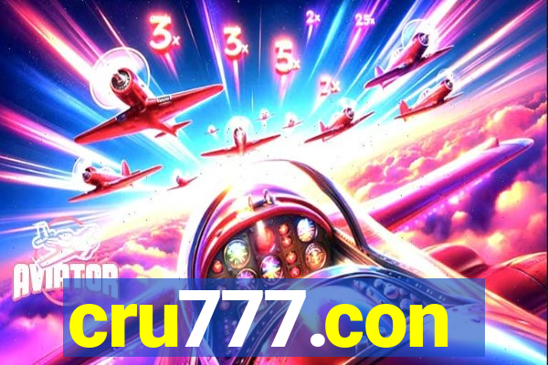 cru777.con