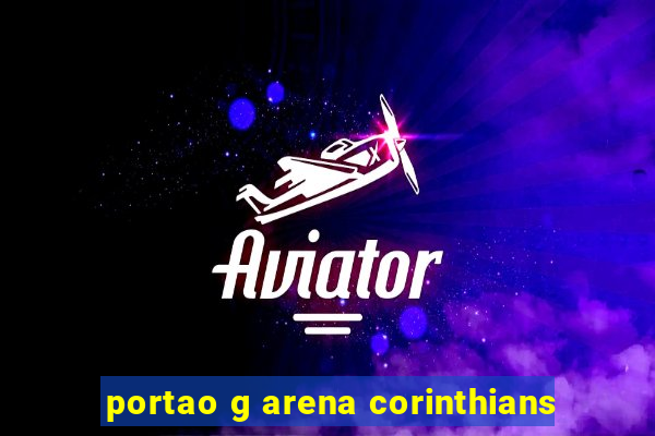 portao g arena corinthians