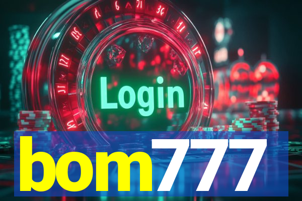 bom777