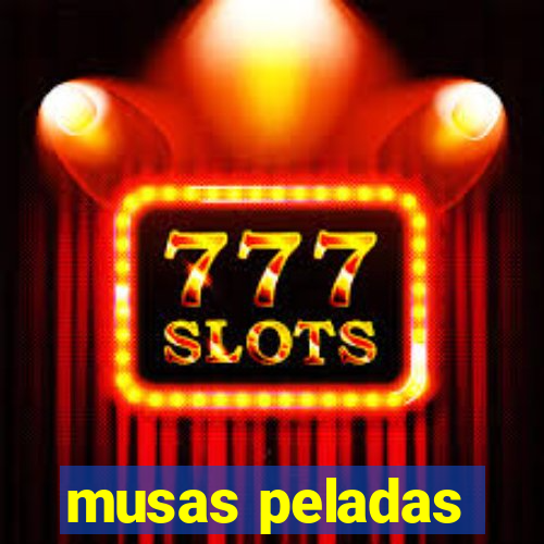 musas peladas