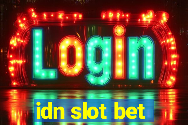 idn slot bet