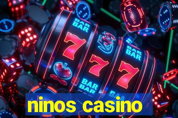 ninos casino