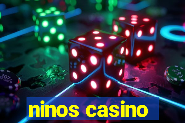 ninos casino