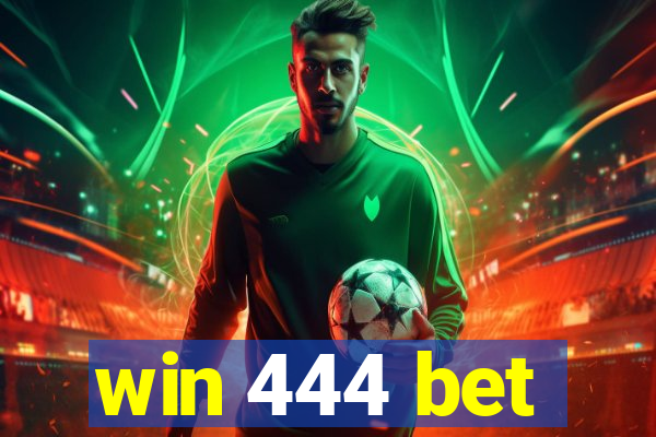 win 444 bet