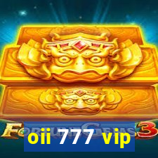 oii 777 vip