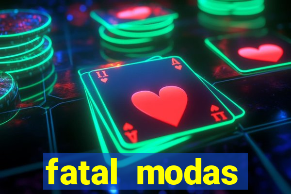 fatal modas barreiras bahia