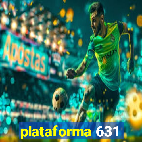 plataforma 631