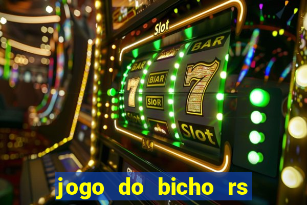 jogo do bicho rs resultado certo de hoje 14h 18h rj hoje