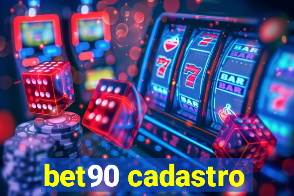 bet90 cadastro