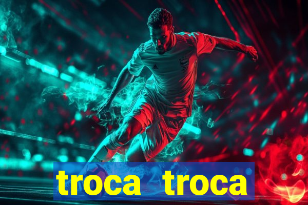 troca troca cruzeiro sp