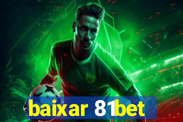 baixar 81bet