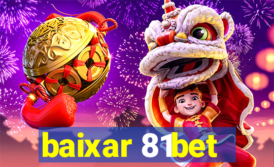 baixar 81bet