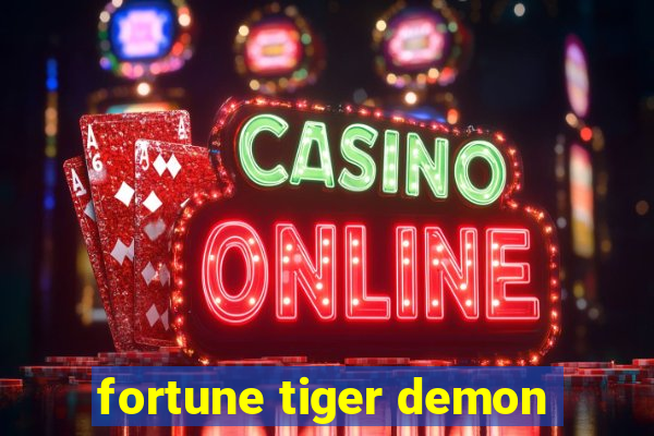 fortune tiger demon