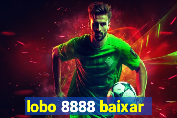 lobo 8888 baixar