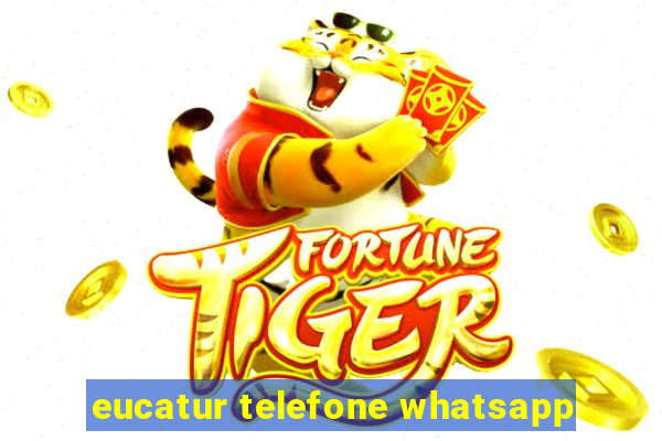 eucatur telefone whatsapp