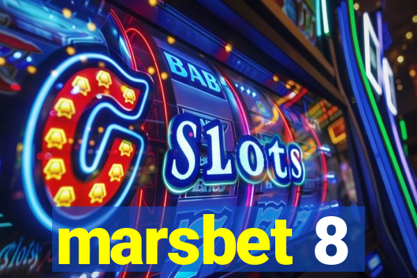 marsbet 8