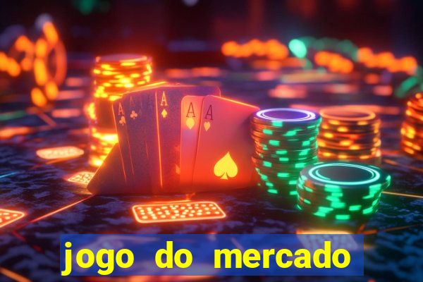 jogo do mercado dinheiro infinito