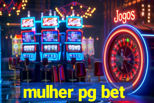 mulher pg bet