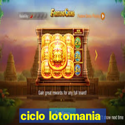 ciclo lotomania