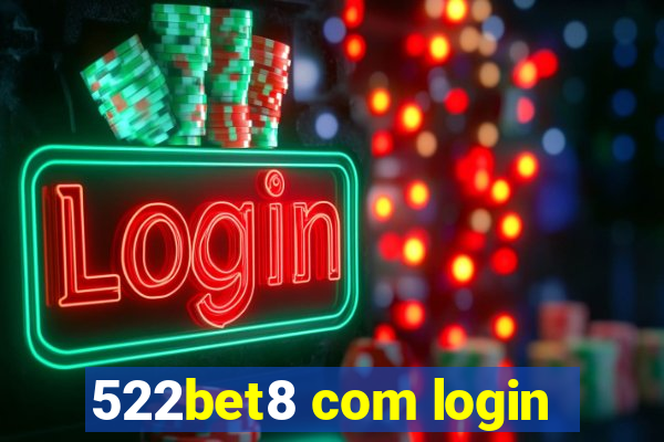 522bet8 com login