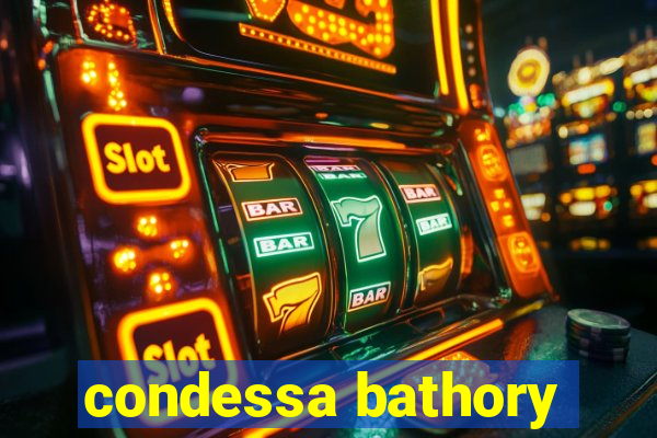 condessa bathory