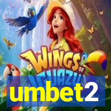 umbet2