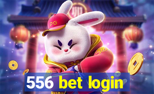 556 bet login