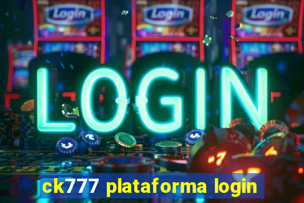 ck777 plataforma login