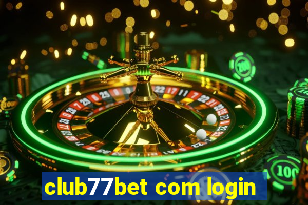 club77bet com login