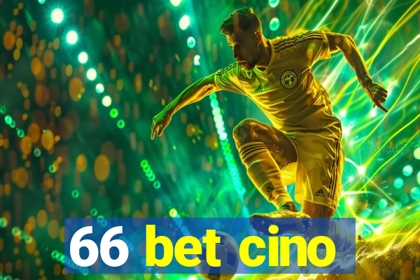 66 bet cino