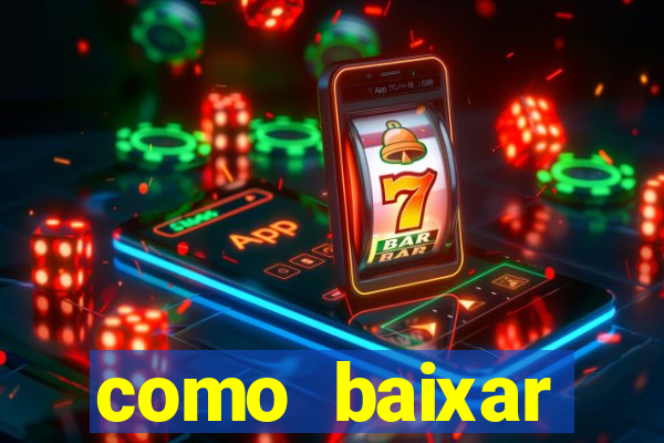 como baixar plataforma de jogos