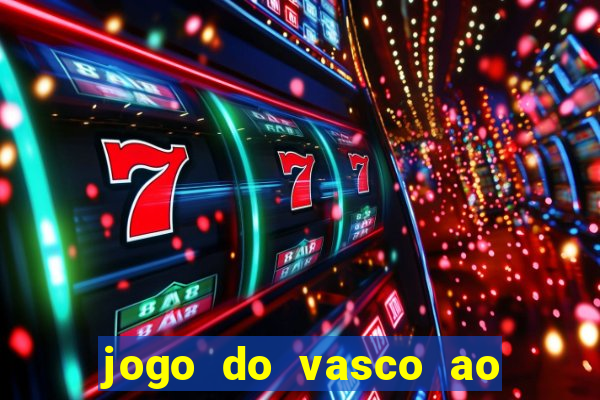 jogo do vasco ao vivo em hd