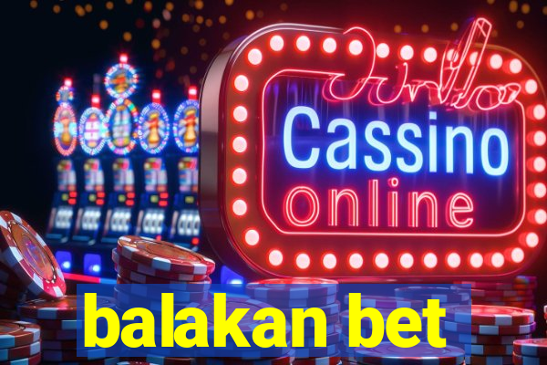 balakan bet