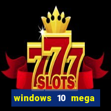 windows 10 mega lite torrent