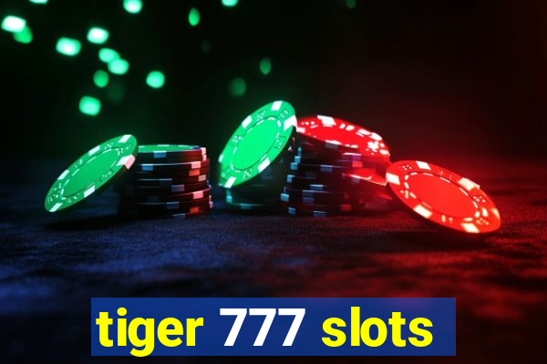 tiger 777 slots