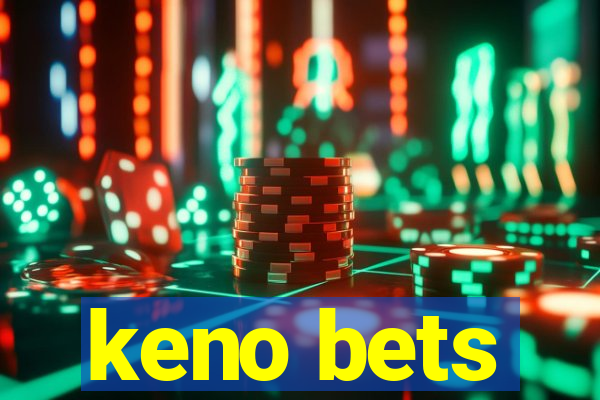 keno bets