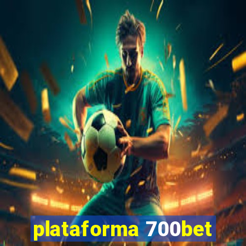 plataforma 700bet