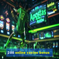 200 online casino bonus