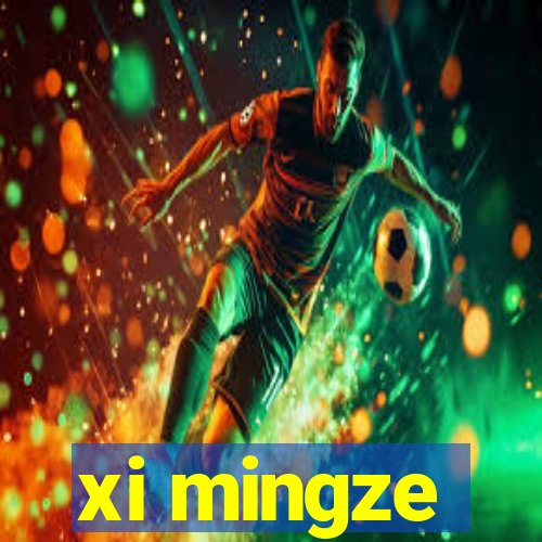 xi mingze