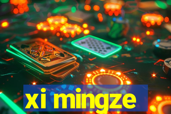 xi mingze