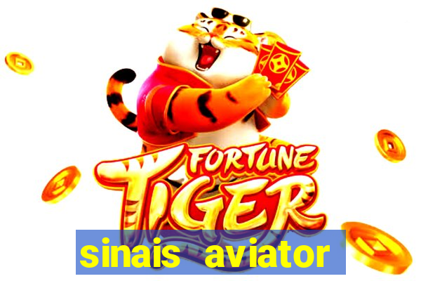 sinais aviator esporte da sorte