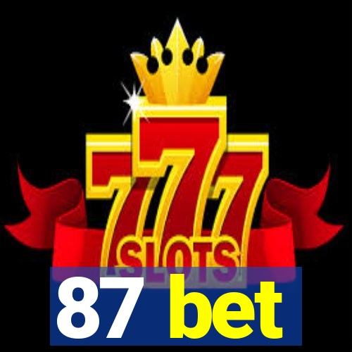 87 bet