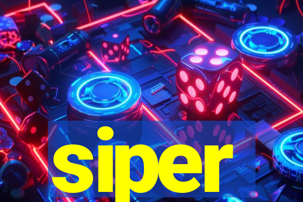 siper