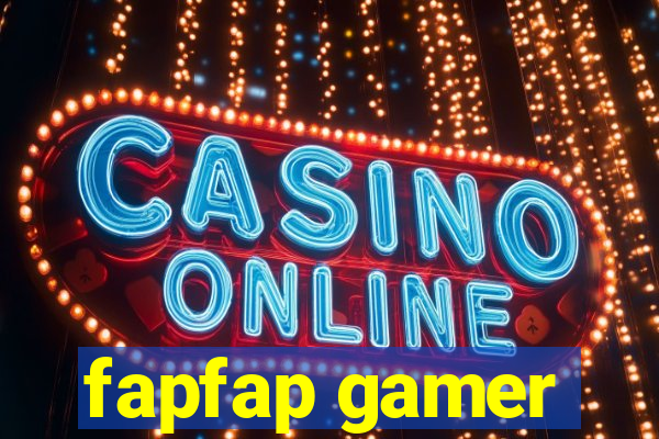 fapfap gamer