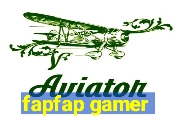 fapfap gamer