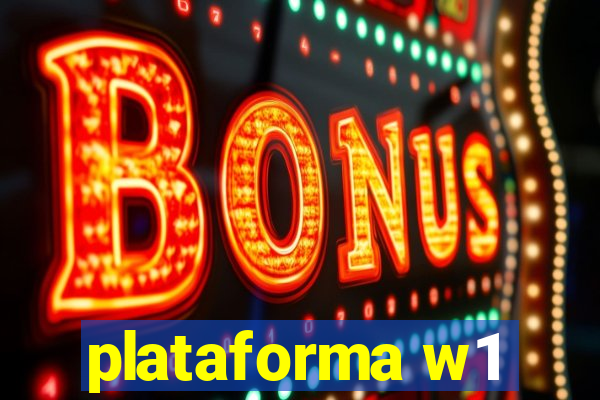 plataforma w1