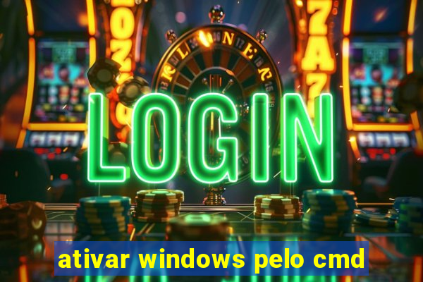 ativar windows pelo cmd