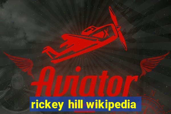 rickey hill wikipedia