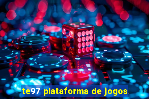 te97 plataforma de jogos