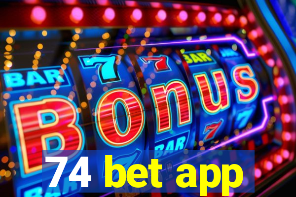 74 bet app